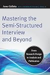 Mastering the Semi-Structured Interview and Beyond: From Research Design to Analysis and Publication (Qualitative Studies in Psychology)