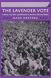 The Lavender Vote: Lesbians, Gay Men, and Bisexuals in American Electoral Politics