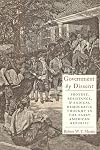 Government by dissent protest, resistance, and radical democratic thought in the early American republic