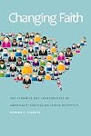 Changing Faith: The Dynamics and Consequences of Americans' Shifting Religious Identities