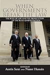 When Governments Break the Law: The Rule of Law and the Prosecution of the Bush Administration