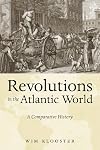 Revolutions in the Atlantic World: A Comparative History