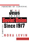 Jews in the Soviet Union : a history from 1917 to the present, Volume 1