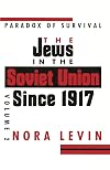 Jews in the Soviet Union : a history from 1917 to the present, Volume 2