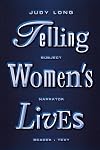 Telling Women's Lives (Feminist Crosscurrents Series)