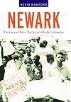 Newark: A History of Race, Rights, and Riots in America