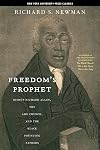 Freedom’s Prophet: Bishop Richard Allen, the AME Church, and the Black Founding Fathers