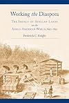 Working the Diaspora: The Impact of African Labor on the Anglo-American World, 1650-1850 (Culture, Labor, History)