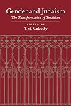 Gender and Judaism: The Transformation of Tradition