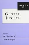 Global Justice: Nomos XLI (NOMOS - American Society for Political and Legal Philosophy)