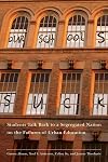 Our Schools Suck: Students Talk Back to a Segregated Nation on the Failures of Urban Education