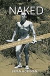 Naked: A Cultural History of American Nudism