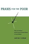 Praxis for the Poor: Piven and Cloward and the Future of Social Science in Social Welfare