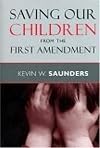 Saving Our Children from the First Amendment (Critical America Series)