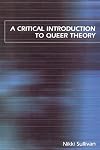 A Critical Introduction to Queer Theory