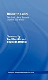 Brunetto Latini: The Book of the Treasure - Li Livres dou Treasure (Library of Medieval Literature)