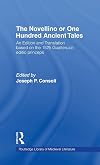 The novellino, or, One hundred ancient tales an edition and translation based on the 1525 Gualteruzzi editio princeps