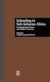 Schooling in Sub-Saharan Africa: Contemporary Issues and Future Concerns (Garland Reference Library of Social Science)