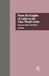 From the Knights of Labor to the New World Order: Essays on Labor and Culture