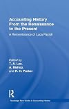 Accounting History from the Renaissance to the Present: A Remembrance of Luca Pacioli (Routledge New Works in Accounting History)