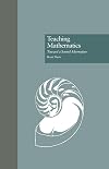 Teaching Mathematics : Toward a Sound Alternative