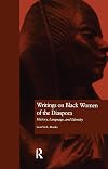 Writings on Black Women of the Diaspora: History, Language, and Identity (Crosscurrents in African American History)