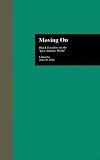 Moving On: Black Loyalists in the Afro-Atlantic World