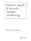 Polymeric Liquids & Networks: Structure and Properties