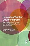 Navigating Teacher Licensure Exams: Success and Self-Discovery on the High-Stakes Path to the Classroom