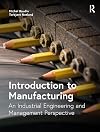 Introduction to manufacturing : an industrial engineering and management perspective