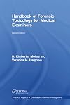 Handbook of Forensic Toxicology for Medical Examiners (Practical Aspects of Criminal and Forensic Investigations)
