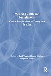 Mental Health and Punishments: Critical Perspectives in Theory and Practice