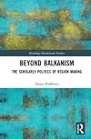 Beyond Balkanism (Routledge Borderlands Studies)
