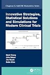 Innovative Strategies, Statistical Solutions and Simulations for Modern Clinical Trials