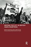 Writing the City in British Asian Diasporas (Routledge Contemporary South Asia Series)