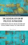 The Judicialization of Politics in Pakistan: A Comparative Study of Judicial Restraint and its Development in India, the US and Pakistan (Routledge Contemporary South Asia Series)