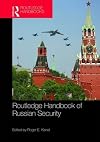 Routledge handbook of Russian security