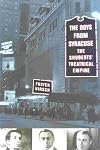 Boys from Syracuse: The Shuberts' Theatrical Empire