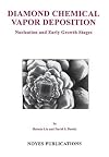 Diamond Chemical Vapor Deposition: Nucleation and Early Growth Stages (Materials Science and Process Technology)