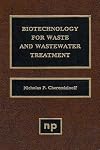 Biotechnology for Waste and Wastewater Treatment