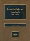 Industrial Solvents Handbook, 5th Ed., Fifth Edition