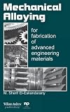 Mechanical Alloying: For Frabrication of Advanced Engineering Materials