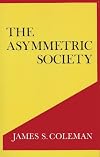 The Asymmetric Society (Frank W. Abrams Lectures)