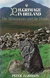 Pilgrimage in Ireland: The Monuments and the People (Irish Studies)