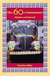 The 60s Communes: Hippies and Beyond (Syracuse Studies on Peace and Conflict Resolution)