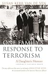 One Family's Response to Terrorism: A Daughter's Memoir (Contemporary Issues in the Middle East)