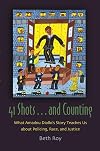 41 Shots . . . and Counting: What Amadou Diallo's Story Teaches Us About Policing, Race, and Justice (Syracuse Studies on Peace and Conflict Resolution)