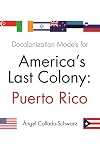 Decolonization models for America's last colony : Puerto Rico : radio interviews with Francisco Catalá-Oliveras and Juan Lara