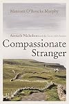 Compassionate Stranger: Asenath Nicholson and the Great Irish Famine (Irish Studies)