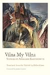 Vilna My Vilna : Stories